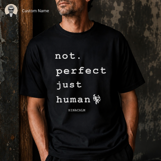 Personalized Not Perfect Just Human Shirt - Minimalist Japandi Tee